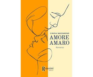 Amore amaro [Paperback] [Jul 14, 2023] Nazzareno, Cinzia