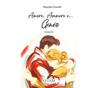 Amore, ammore e... Ginés - Ciccarelli Pasquale