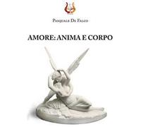 Amore: anima e corpo