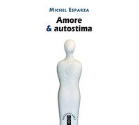 Amore & autostima
