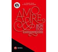 Amore & bon ton: Il nuovo galateo per la coppia