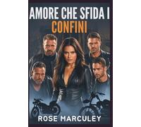 Amore che sfida i confini: Un romanzo d'amore harem inverso di Dark Motorcycle Club (MC)