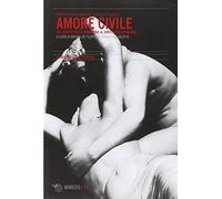 Amore civile. Dal diritto della tradizione al diritto della ragione