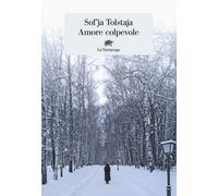 Amore colpevole [Paperback] [Nov 22, 2019] Tolstaja, Sof'ja and Cicognini, Nadia