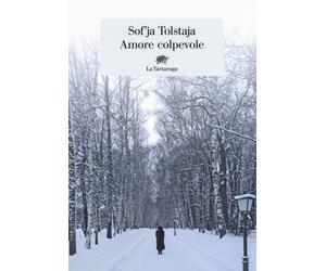Amore colpevole [Paperback] [Nov 22, 2019] Tolstaja, Sof'ja and Cicognini, Nadia