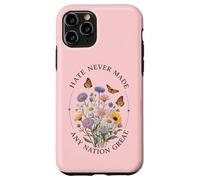 amore compassione sono buoni, L'odio non ha mai reso grande una nazione Custodia per iPhone 11 Pro