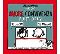 Amore, convivenza e altri disagi. Un cane, una coppia, una storia d'amore (im)probabile