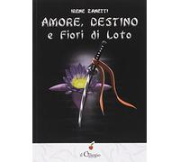 Amore, destino e fiori di loto