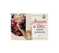 Amore di Dio: infinita peculiarità: Volume VI