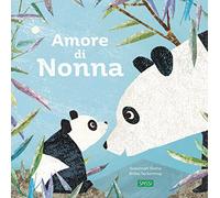 Libri Britta Teckentrup / Shane Susannah - Amore Di Nonna. Ediz. A Colori
