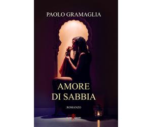 Amore di sabbia - Gramaglia Paolo