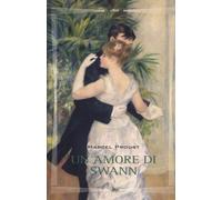 Amore Di Swann - Marcel Proust - 2016 - Elliot (Biblioteca)