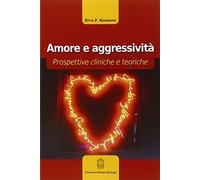 Amore e aggressività. Prospettive cliniche e teoriche