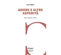 Amore e altre asperità. Con qualche speranza