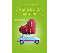 Amore e altri bagordi