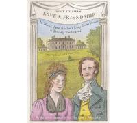 Amore e amicizia: in cui Lady Susan V di Jane Austen - Libro in brossura NUOV...