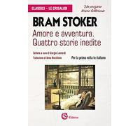 Amore e avventura. Quattro storie inedite
