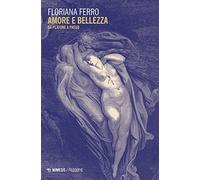 Amore e bellezza. Da Platone a Freud