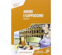 Amore e Cappuccino: Amore e cappuccino. Libro + online MP3 audio