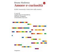 Amore e curiosità. Scritti, frammenti e interviste sulla musica [Hardcover] [Jul