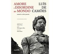 Amore e disordine del mondo: sonetti e altre poesie. Testo portog