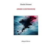 Amore e distruzione