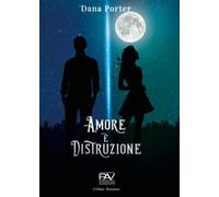 Amore e Distruzione - [Pav Edizioni]