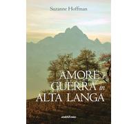 Amore e guerra in Alta Langa