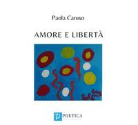 Amore e libertà