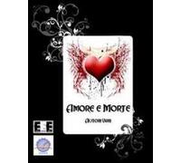 Amore e morte. Antologia de «Il mondo dello scrittore»
