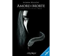 Amore e morte. La radura del bene e del male. Vol. 2
