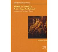 Amore e morte nei tragici greci