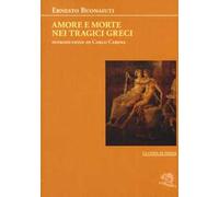 Amore e morte nei tragici greci