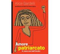 Amore e patriarcato. A cena con bell hooks