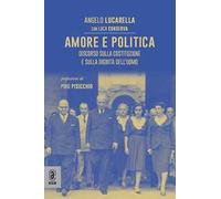 Amore e politica. Discorso sulla Costituzione e sulla dignità dell'uomo