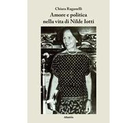 Amore e politica nella vita di Nilde Iotti