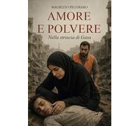 Amore e polvere nella striscia di Gaza