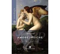 Amore e Psiche. L'enigma dell'amore
