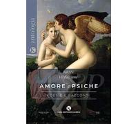 Amore e Psiche. L'enigma dell'amore