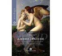 Amore e Psiche. L'enigma dell'amore