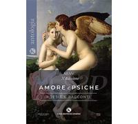 Amore e Psiche. L'enigma dell'amore