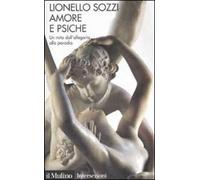 Amore e psiche. Un mito dall'allegoria alla parodia