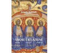 Amore è relazione. Padre Figlio Spirito
