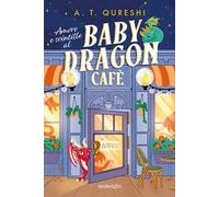 Amore e scintille al Baby Dragon Cafè