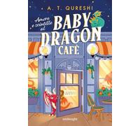 Amore e scintille al Baby Dragon Cafè
