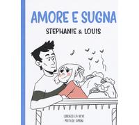 Amore e sugna. Stephanie & Louis - La Neve Lorenzo, Simoni Matilde