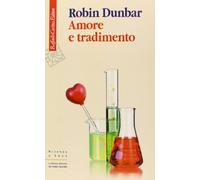 Amore e tradimento. Uno sguardo scientifico