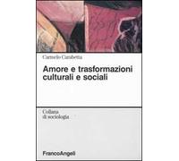 Amore e trasformazioni culturali e sociali