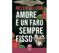 Amore è un faro sempre fisso: (Collana Inspire - PubMe)