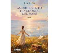 Amore e vento tra le onde del mare